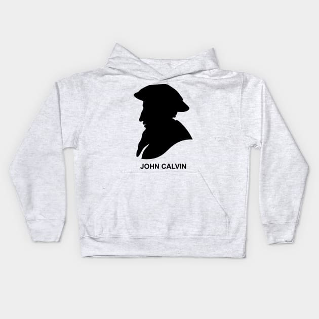 Silhouette of Christian reformer and theologian John Calvin Kids Hoodie by Reformer